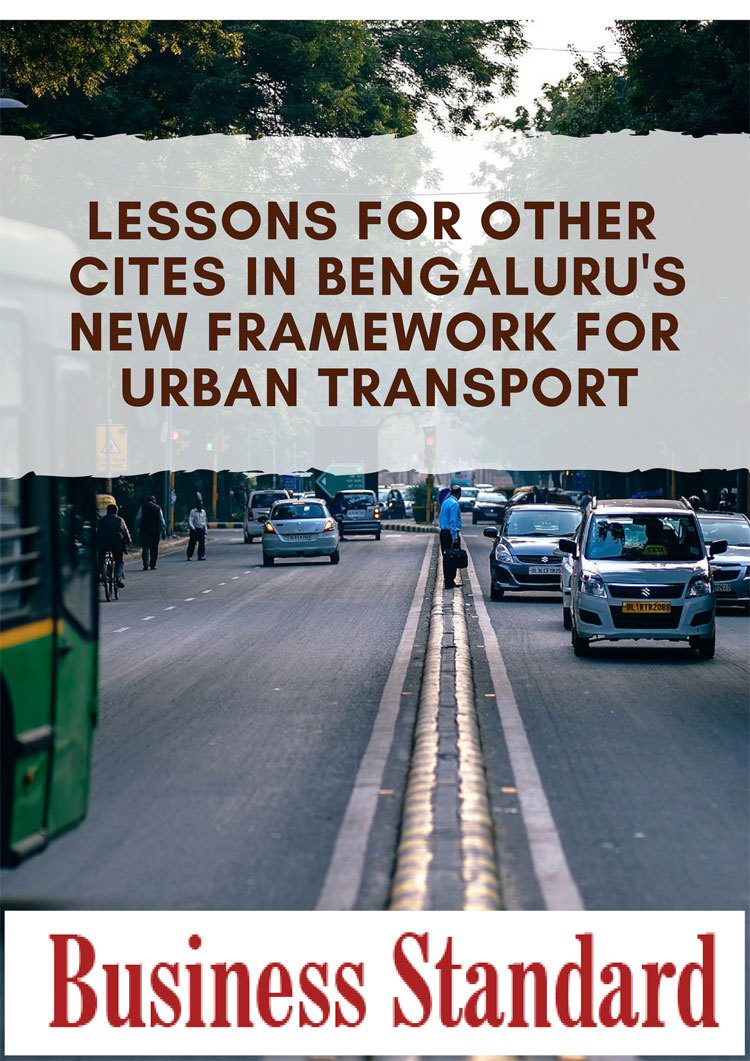 Lessons for other cites in Bengaluru's new framework for urban transport