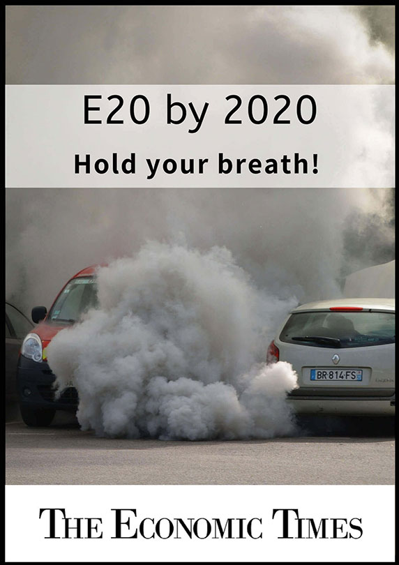 E20 by 2020: Hold your breath!