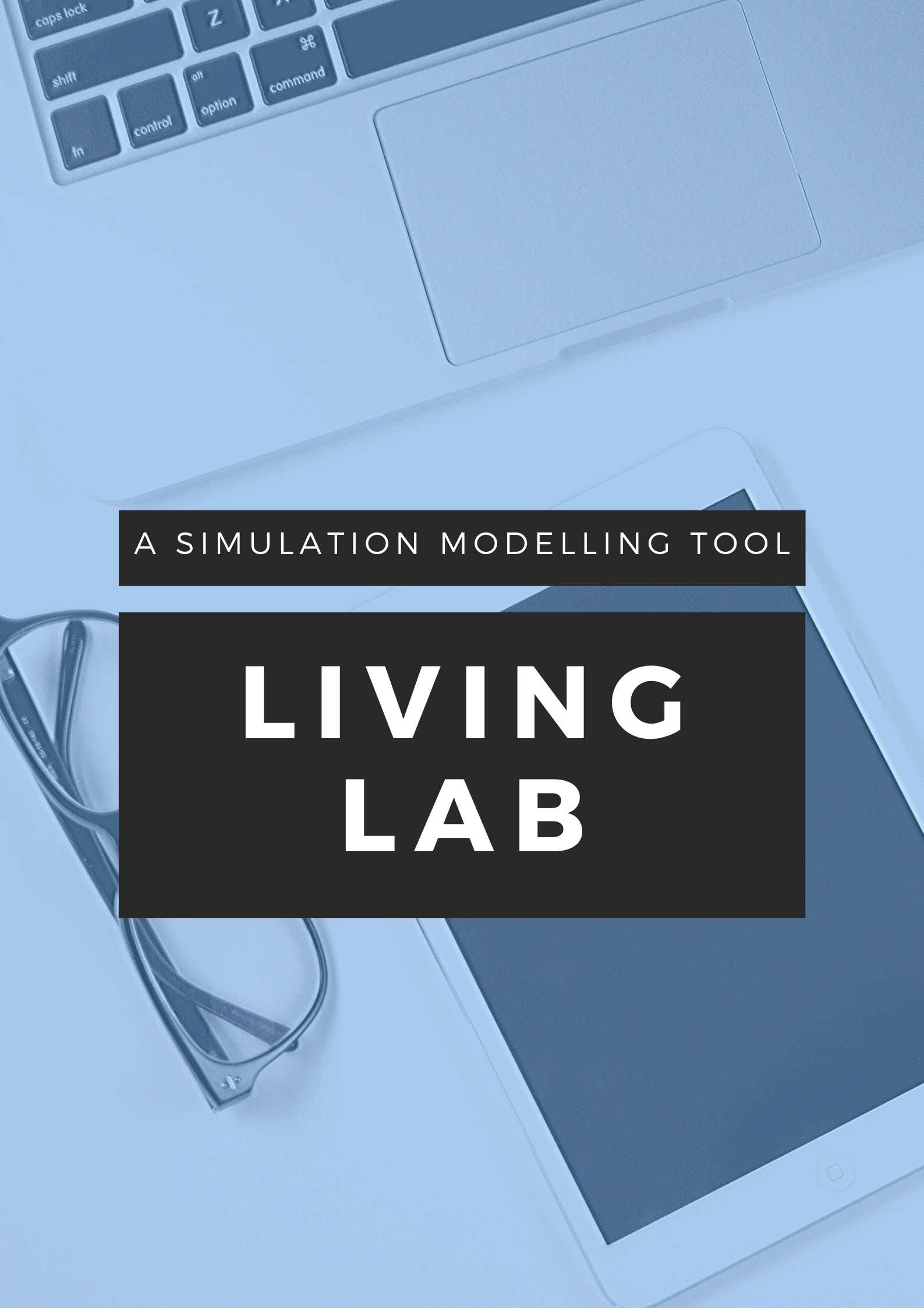 Living Lab: A simulation-modelling tool