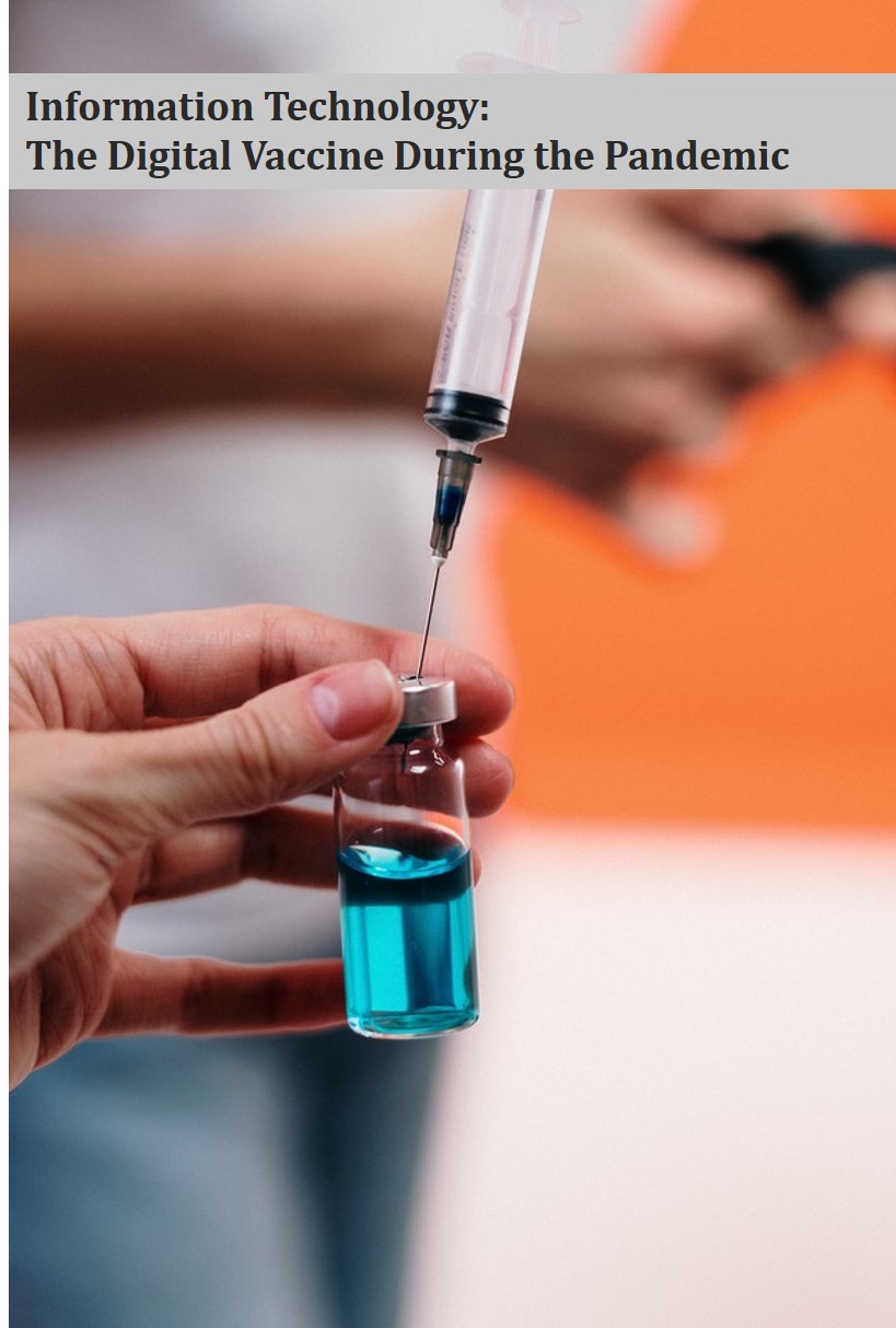 Information Technology: The Digital Vaccine During the Pandemic